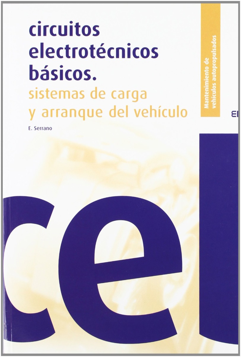 Circuitos Electrotécnicos Básicos Sistemas De Carga Y Arranque Del Vehículo Libros De Texto 8701